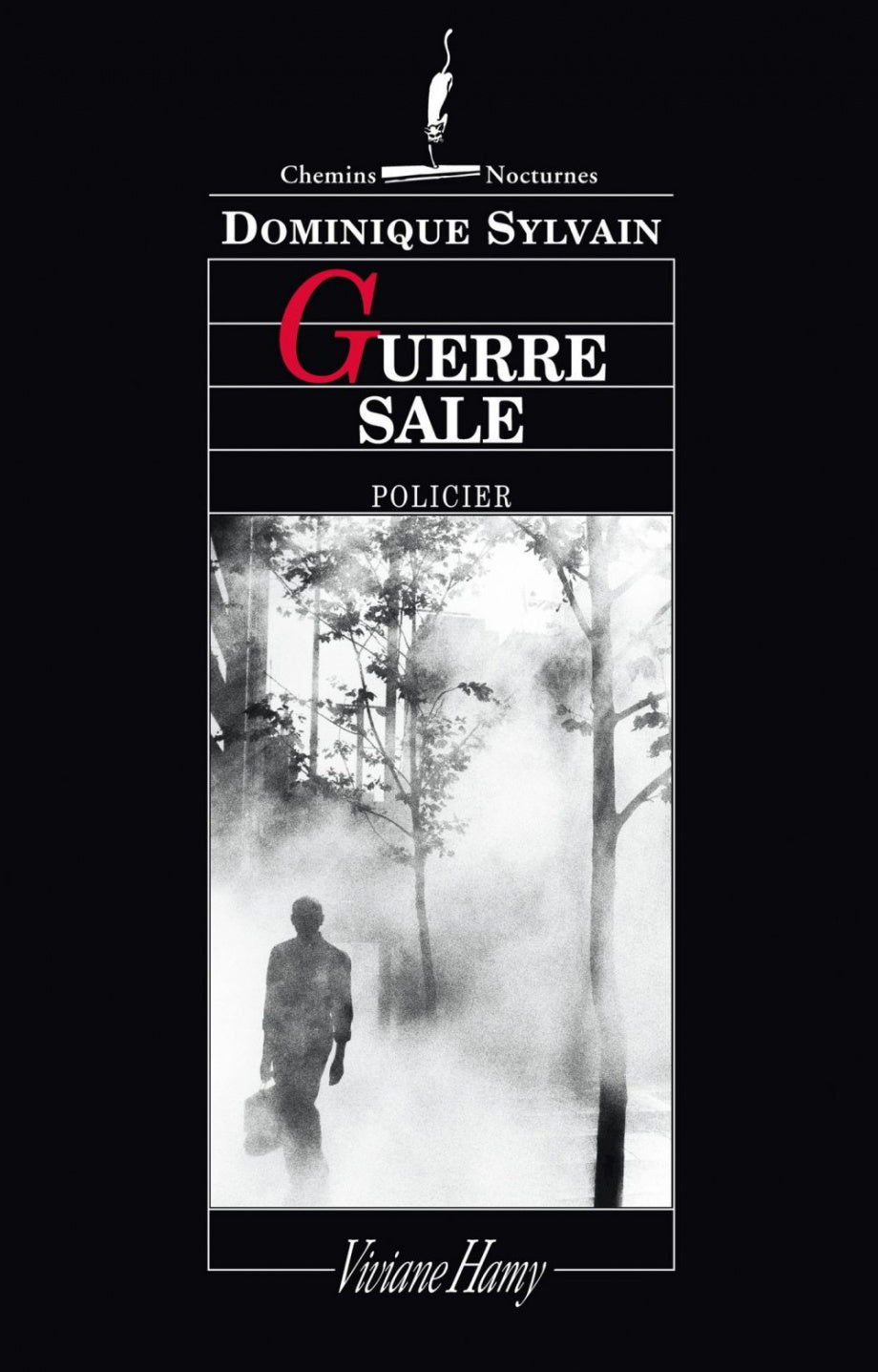 Sylvain, Dominique: Guerre sale