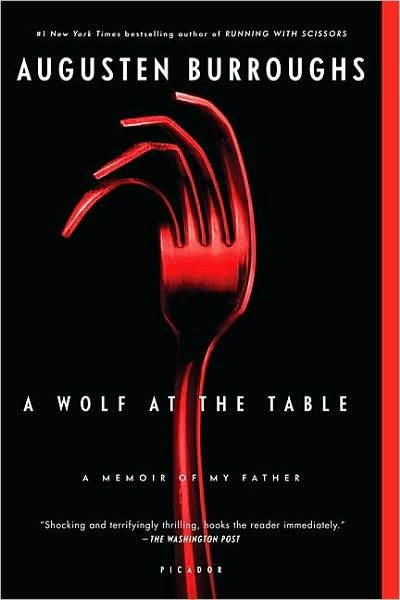 Burroughs, Augusten: A wolf at the table (english book)