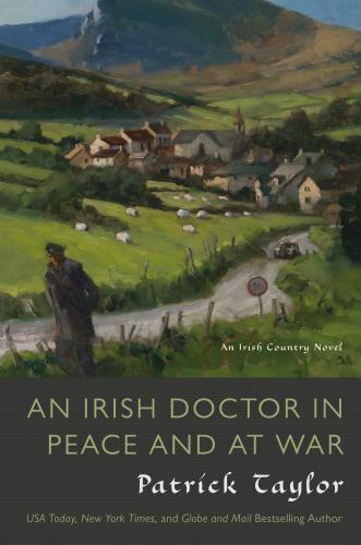 Taylor, Patrick: An Irish Doctor in Peace and at War: An Irish Country Novel (english book)